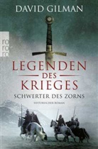 David Gilman - Legenden des Krieges: Schwerter des Zorns