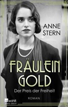 Anne Stern - Fräulein Gold: Der Preis der Freiheit