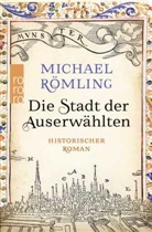 Michael Römling - Die Stadt der Auserwählten