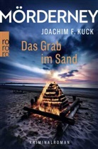 Joachim F Kuck, Joachim F. Kuck - Mörderney: Das Grab im Sand