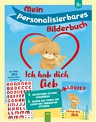 Schwager & Steinlein Verlag, Dubravka Kolanovic - Mein personalisierbares Bilderbuch - Ich hab dich lieb