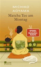 Michiko Aoyama - Matcha-Tee am Montag