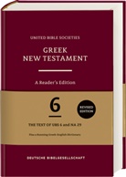 Barclay M Newman, Barclay M. Newman, Institut für Neutestamentliche Textforsch, Münster Institut für Neutestamentliche Textforschung - Greek New Testament GNT6. A Reader's Edition