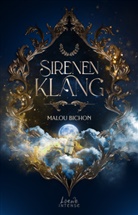 Malou Bichon - Sirenenklang (Nektar und Ambrosia, Band 3)