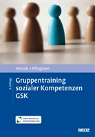 Rüdiger Hinsch, Ulrich Pfingsten - Gruppentraining sozialer Kompetenzen GSK
