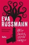 Eva Rossmann - Wer fastet, stirbt länger