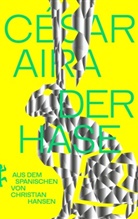César Aira, Christian Hansen - Der Hase