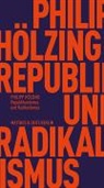 Philipp Hölzing - Republikanismus und Radikalismus