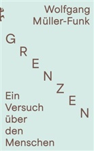 Wolfgang Müller-Funk - Grenzen