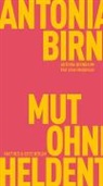 Antonia Birnbaum - Mut ohne Heldentum