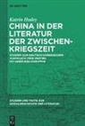 Katrin Hudey - China in der Literatur der Zwischenkriegszeit