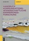 Handbuch kommunikationswissenschaftliche Erinnerungsforschung