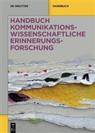 Christine Lohmeier, Christian Pentzold - Handbuch kommunikationswissenschaftliche Erinnerungsforschung