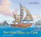 Aaron Becker - Der letzte Hüter der Tiere