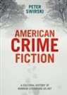 Peter Swirski - American Crime Fiction