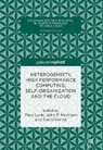 David Kenny, Theo Lynn, John P. Morrison - Heterogeneity, High Performance Computing, Self-Organization and the Cloud