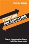 Cherian (Hong Kong Baptist University) George, George Cherian - Fighting Polarisation