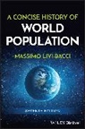 Massimo Livi-Bacci, Massimo (University of Florence) Livi-Bacci - Concise History of World Population