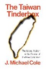 J. Michael Cole, Cole J. Michael - Taiwan Tinderbox