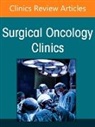 Daniela Molena - Lung Cancer, An Issue of Surgical Oncology Clinics of North America: Volume 34-4