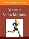 Cassandra A. Lee - Cartilage, An Issue of Clinics in Sports Medicine: Volume 44-3