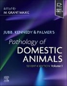 Grant Maxie - Jubb, Kennedy & Palmer's Pathology of Domestic Animals: Volume 1