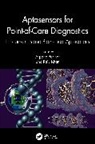 Raju Khan, Arpana Parihar - Aptasensors for Point-of-Care Diagnostics