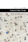 Filipa Matos Wunderlich, Wunderlich Filipa Matos - Temporal Urban Design
