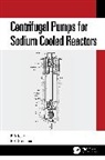 Ravindra Kale, B.K. Shreedhar - Centrifugal Pumps for Sodium Cooled Reactors