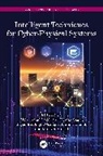 Osamah Ibrahim Khalaf, Anil Kumar Sagar, Mukesh Prasad, Mohammad Sajid, Jagendra Singh - Intelligent Techniques for Cyber-Physical Systems