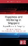 Siok Kuan Tambyah, Siok Kuan (National University of Singapo Tambyah, Soo Jiuan Tan, Wei Lun Yuen - Happiness and Wellbeing in Singapore