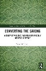 Joshua M. Cragle - Converting the Saxons