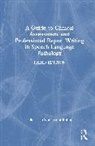 Cyndi (City University of New York (C Stein-Rubin, Stein-Rubin Cyndi - Guide to Clinical Assessment and Professional Report Writing in