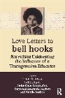Tricia M. Lake Kress, Perpetual Anastasia Hayfron, Nadia Khan-Roopnarine, Kress Tricia M., Lake Robert, Nicolle Session - Love Letters to Bell Hooks