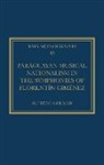 Alfredo Colman, Colman Alfredo - Paraguayan Musical Nationalism in the Symphonies of Florentin Gimenez