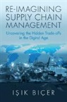 Işık Biçer - Re-Imagining Supply Chain Management