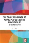 Louise Holt, Holt Louise - Space and Power of Young People''s Social Relationships
