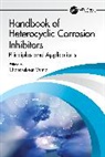 Chandrabhan (King Fahd University of Petrol Verma, Chandrabhan Verma - Handbook of Heterocyclic Corrosion Inhibitors