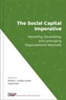 Kristin L. Cullen-Lester, Pryor Greg - The Social Capital Imperative