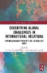 Debora Valentina (Xian Jiaotong-Liverpool Malito, Fanoulis Evangelos, Debora Valentina Malito - Decentring Global Challenges in International Relations