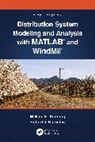 Robert Kerestes, Kersting William H. - Distribution System Modeling and Analysis with MATLAB® and WindMil®