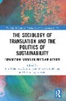 Eivind Engebretsen, Ida Lillehagen, John Ødemark, Åmund Norum Resløkken - The Sociology of Translation and the Politics of Sustainability
