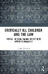 Cameron James - Critically Ill Children and the Law