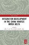Zhibiao Xu Liu, Lingchi Kong, Zhibiao Liu, Ning Xu - Integration Development in the China Yangtze River Delta