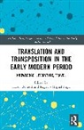 Bennett Karen, Rogério Miguel Puga - Translation and Transposition in the Early Modern Period