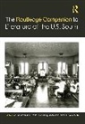 Katharine A. Hagstette Burnett, Katharine A. Burnett, Hagstette Todd, Monica Carol Miller - Routledge Companion to Literature of the U.s. South