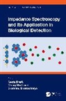 Geeta (Techsolver Communications &amp; Innovati Bhatt, Manoj Bhatt, Bhatt Geeta, Bhattacharya Shantanu - Impedance Spectroscopy and Its Application in Biological Detection