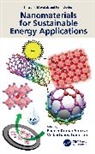 Piyush Kumar (Banaras Hindu University Sonkar, Vellaichamy Ganesan, Piyush Kumar Sonkar - Nanomaterials for Sustainable Energy Applications