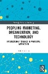 Dirk vom Lehn, vom Lehn Dirk - Peopling Marketing, Organization, and Technology