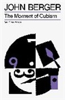John Berger - The Moment of Cubism